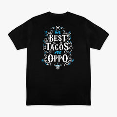 Best Tacos Are Oppo Tee