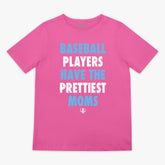 Baseball Players Have The Prettiest Moms Youth Tee - Pink/Blue