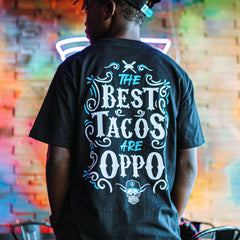 Best Tacos Are Oppo Tee