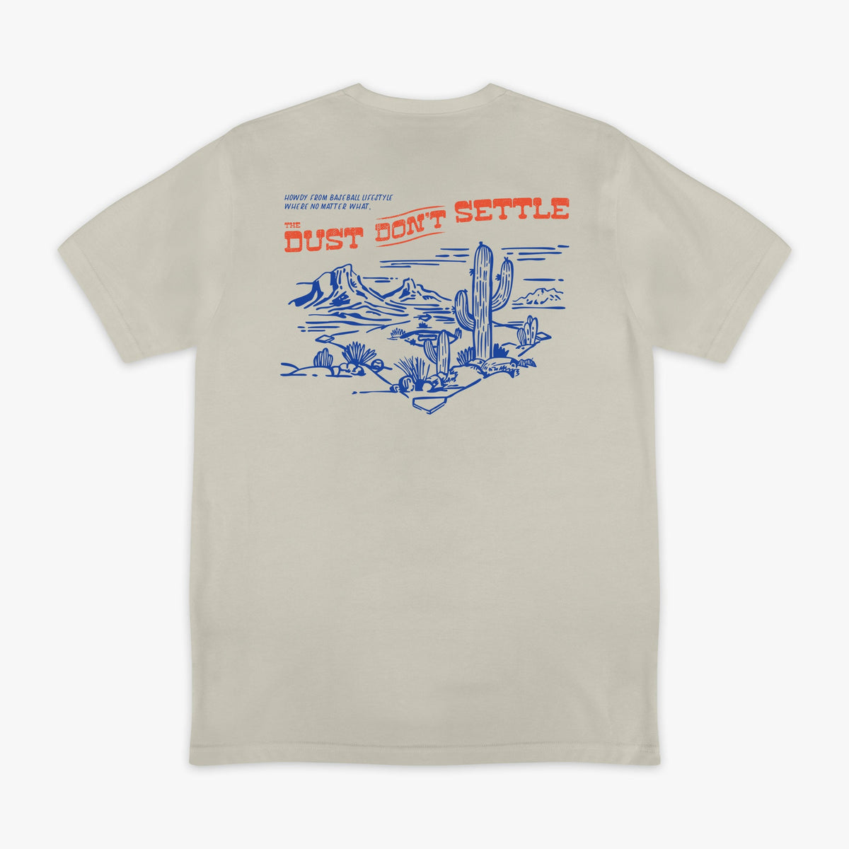 Dust Don't Settle Relaxed Tee